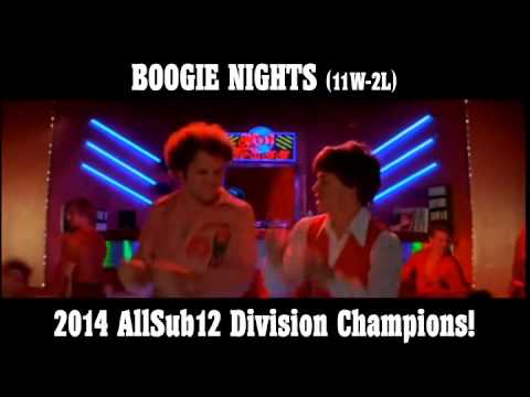 BOOGIE NIGHTS: 2014 AllSub12 Division Champions