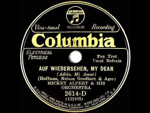 1932 Ben Selvin (as ‘Mickey Alpert’) - Auf Wiedersehen, My Dear (Paul Small, vocal) (second version)