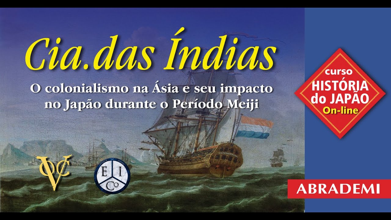 Cia. das Índias: A Colonização da Ásia e seu Impacto no Japão