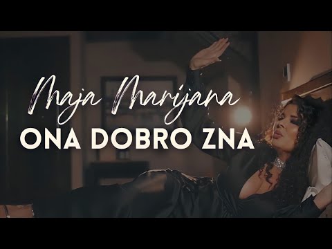 Maja Marijana - Ona dobro zna - (Official Video 2021)