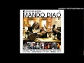 Mando Diao - Sheepdog - MTV Unplugged