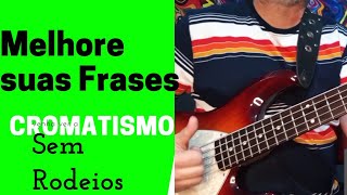 Como Fazer Cromatismo no Baixo e Turbinar suas Escalas (Aplicação em 7 Músicas)