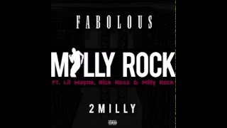 Milly Rock (Remix) - Fabolous Ft. Lil Wayne, Rick Ross &amp; Milly Rock