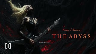 Array of Illusions - The Abyss (Official Song)