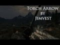 Torch Arrow para TES V: Skyrim vídeo 2