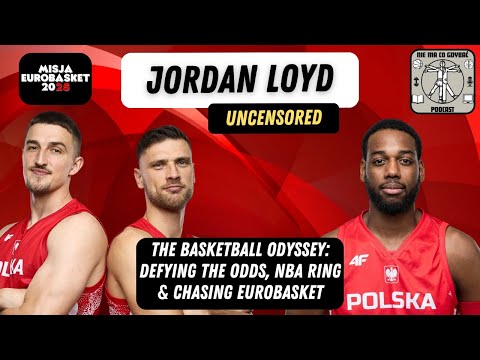 Jordan Loyd UNCENSORED - Career, NBA ring and high hopes ahead of Eurobasket with Poland | #23
