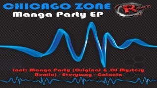 Chicago Zone - Manga Party (DJ Mystery Remix) (HD) Official Records Mania