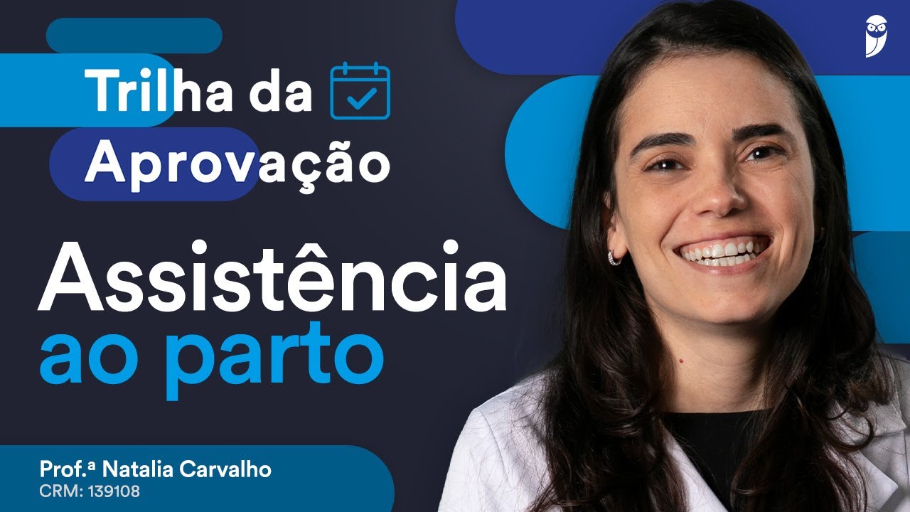 Questões comentadas de Assistência ao Parto - Aula de Obstetrícia Residência Médica