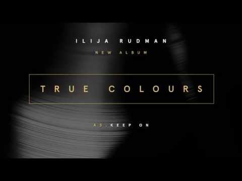 Ilija Rudman - True Colours - Album Preview