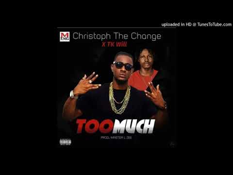 Christoph Feat TK Will Too Much New Liberian Music 2018   YouTube 360p