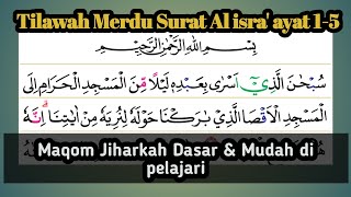Download lagu Tilawah Maqro' Isra' Mikraj Dasar ayat 1-5 Dengan Maqom lagu Jiharkah,Mudah di pelajari mp3
