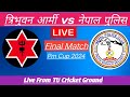 Tribhuvan Army vs Nepal Police Final match Live |Nepal Pm cup 2024| Lumbini sport news