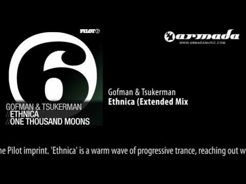 Gofman & Tsukerman - Ethnica (Extended Mix) [PILOT56]