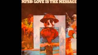 MFSB & The Three Degrees - Love Is The Message