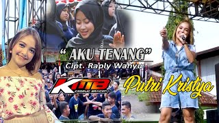Download lagu Putri Kristya - Aku Tenang | KMB Gedruk Terbaru mp3 Download lagu Putri Kristya - Aku Tenang | KMB Gedruk Terbaru mp3