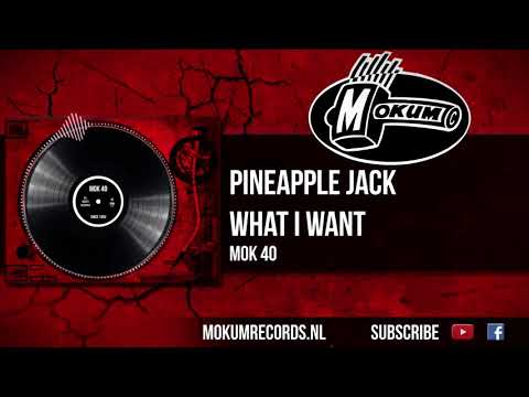 Pineapple Jack - What I Want