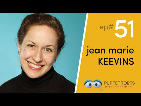 Puppet Tears, ep 051 — Jean Marie Keevins is back talking Storytelling, Production, + Helpsters