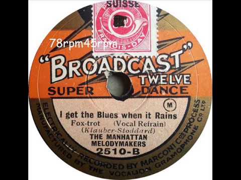 I get the Blues when it rains   Manhattan Melody Makers mit Refrain