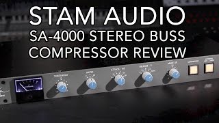Video thumbnail for Stam SA-4000 Stereo Buss Compressor Review (Audio Examples) by MusicTechHelpGuy