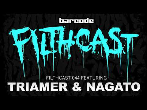 Filthcast 044 featuring Triamer & Nagato