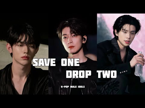 SAVE ONE DROP TWO | KPOP MALE IDOLS EDITION | BTS, ENHYPEN, TXT, SVT, ATEEZ, SKZ..