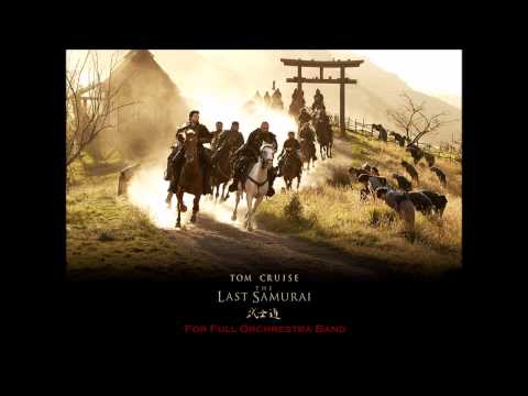 The Last Samurai for Full Orchestra Band