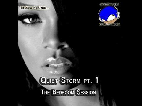Quiet Storm Pt. 1 - The Bedroom Session Mixtape by Dj Duro