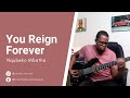 Nqubeko Mbatha - You reign forever | Bass Cover