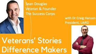 Veterans' Stories - Difference Makers - Sean Douglas