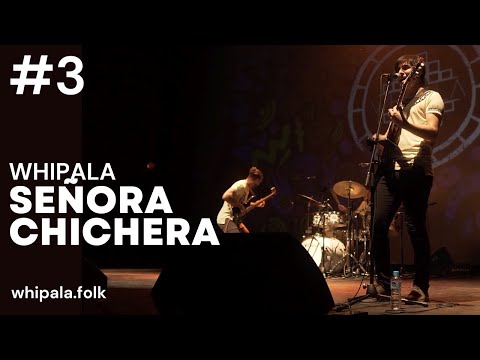 SEÑORA CHICHERA - WHIPALA (En Concierto)