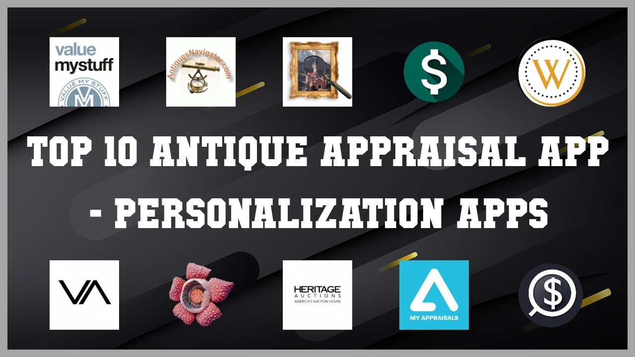 Top 10 Antique Appraisal App Android Apps