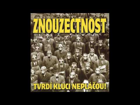 Znouzectnost - Časy zlý