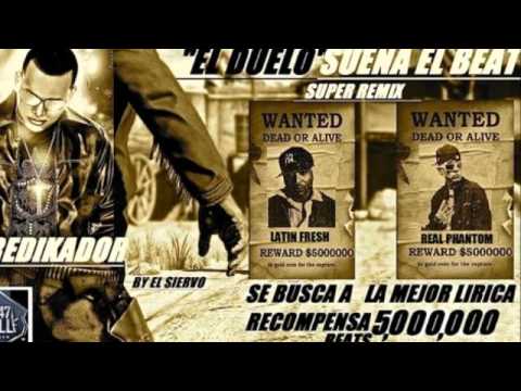 Phantom Ft. Latin Fresh - Suena El Beat Super Remix ♫ 2011 ♫ (El Duelo) (Prod. By Predikador)