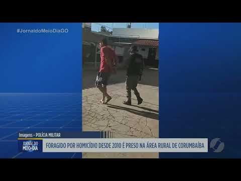 Foragido por homicídio desde 2010 é preso na área rural de Corumbaíba
