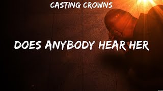 Does Anybody Hear Her - Casting Crowns (Lyrics) | WORSHIP MUSIC