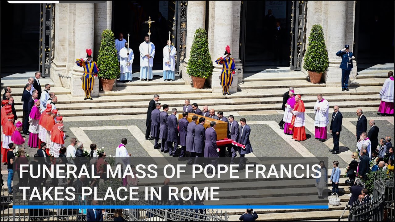 The funeral of Pope Francis takes place in Rome