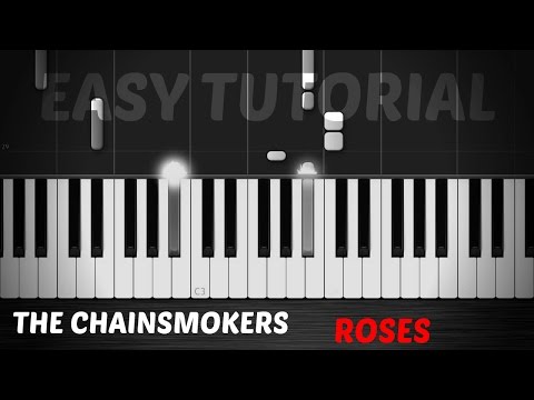The Chainsmokers - Roses - Piano Tutorial Instrumental - For Beginners