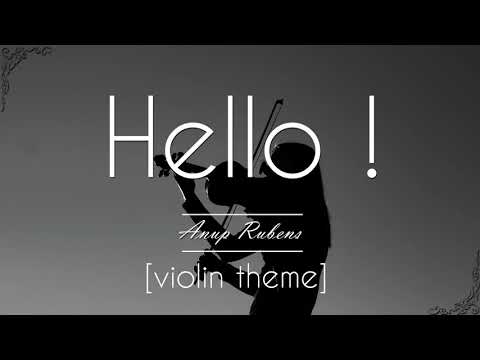 Violin Theme - Hello! #BGM [Anup Rubens] (90 minutes) Loop