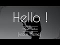 Violin Theme Hello BGM Anup Rubens 90 Minutes Loop