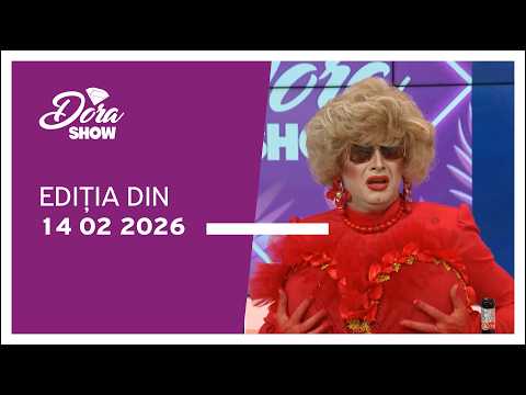 Dora Show, ediția din 14.02.2026
