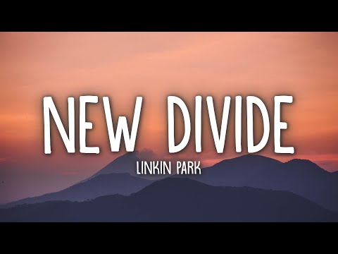 Linkin Park - New Divide (Lyrics)