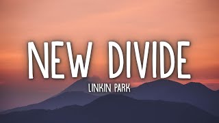 Download lagu Linkin Park New Divide... mp3