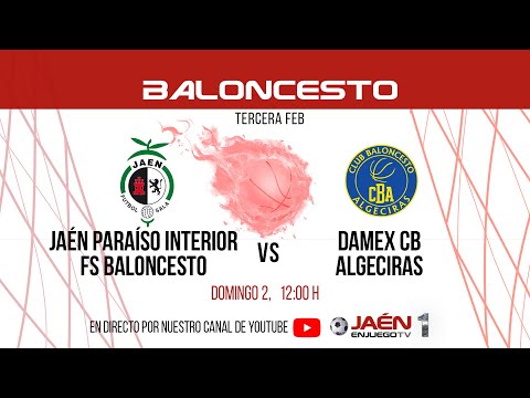 🚨DIRECTO TV | BALONCESTO | Jaén Paraíso Interior FS Baloncesto - Damex CB Algeciras (Domingo, 12:00)