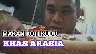 preview picture of video '#ROTIARAB                                                                MAKAN ROTI KUDU KHAS ARABIA'