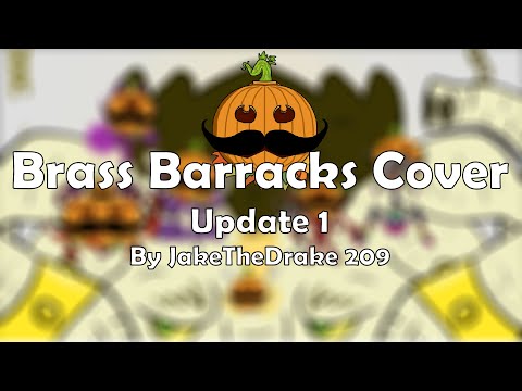 Brass Barracks Update 1 Cover | By JakeTheDrake 209 |