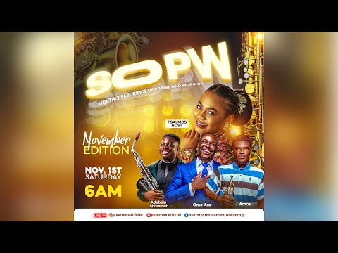 PSALMOS - SOPW Sacrifice Of Praise & Worship, NOVEMBER 2025 Edition