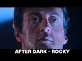 After Dark Edit Rocky