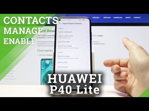 How to Manage Contacts in Huawei P40 Lite - Transport Contacts