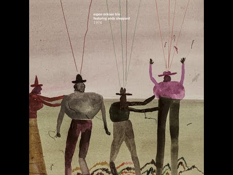 New single: Espen Eriksen Trio featuring Andy Sheppard "1974" (live)