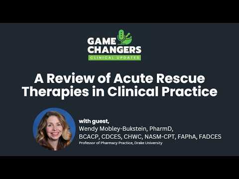 A Review of Acute Rescue Therapies in Clinical Practice